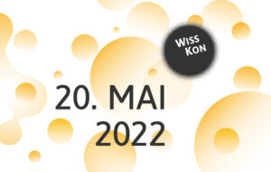 Das WissKon-Logo: Ein schwarzer Kreis mit der weißen Aufschrift "WissKon". Im Hintergrund sind gelbe Blasen verteilt, im Vordergrund ist in schwarzer Schrift "20. Mai 2022" zu lesen. 